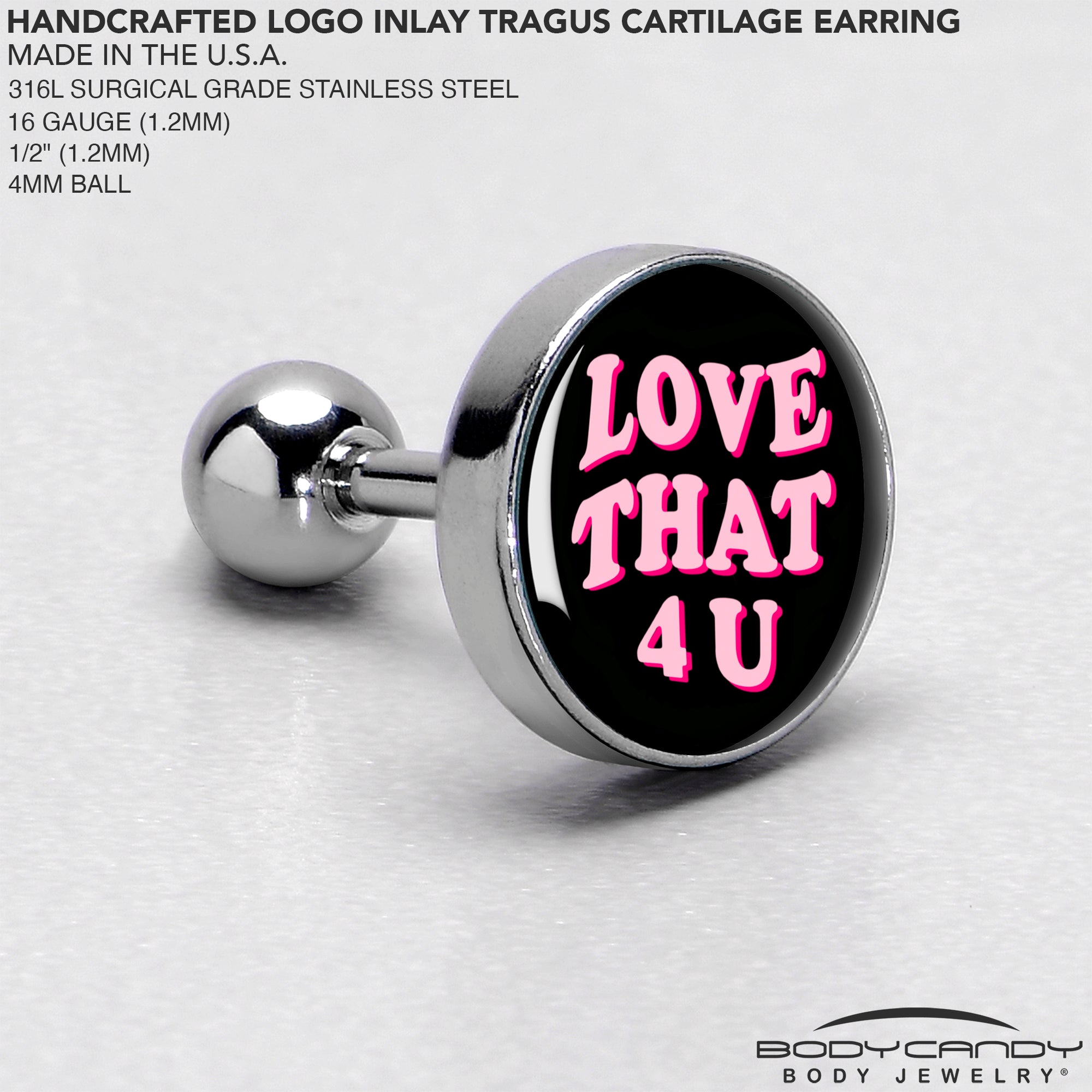 16G 1/4 Love That 4 You Cartilage Tragus Earring by Onyx O