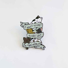 I Want to Pet Every Cat Pin – Cute Enamel Pin for Cat Lovers