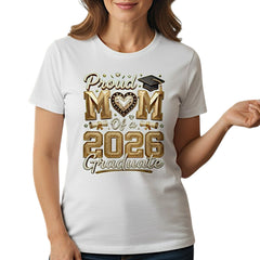Proud Mom 2026 Graduate T-Shirt 100% Cotton Casual Top